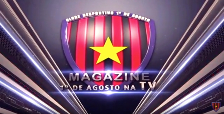 Episódio 243 do Magazine Primeiro de Agosto na Tv - 03.02.2018